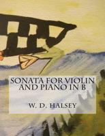 Sonata for Violin and Piano in B 1500367273 Book Cover