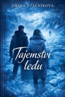 Hlasy z hvezd - TAJEMSTVÍ LEDU (Hlasy Z Hvezd) (Czech Edition) B0GBLXQZXM Book Cover