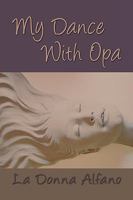 My Dance with Opa 1608602613 Book Cover