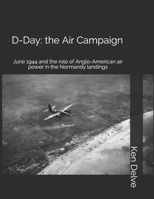 D-Day: The Air Battle 1861267045 Book Cover