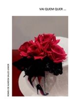 Vai Quem Quer (Portuguese Edition) 6500879414 Book Cover