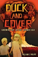 Duck and Cover: Growing Up in the Atomic Age B0BFRGV5RN Book Cover