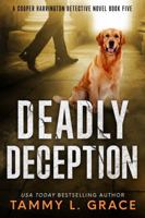 Deadly Deception (Cooper Harrington Detective Novels) B0F481Y62M Book Cover