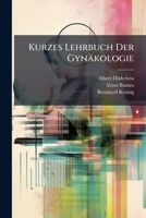 Kurzes Lehrbuch Der Gynakologie... 1142930696 Book Cover
