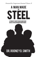 A Man Made of Steel 099752412X Book Cover