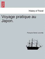 Voyage pratique au Japon. 1241497753 Book Cover