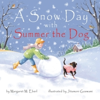A Snow Day with Summer the Dog B09DMRFKRX Book Cover