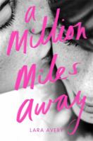 A Million Miles Away 031628372X Book Cover