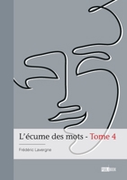 L'écume des mots - Tome 4 (French Edition) 2342387172 Book Cover