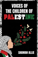 VOICE OF THE CHILDREN OF PALESTINE B0GH8JRDS5 Book Cover