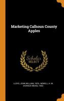 Marketing Calhoun County Apples 1019265396 Book Cover