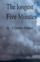The Longest Five Minutes B0BRTJ87BB Book Cover