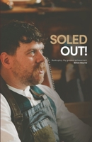 Soled Out!: Bankruptcy, My Greatest Achievement B0CJL6LBML Book Cover