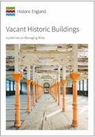 Vacant Historic Buildings: Guidelines on Managing Risks (Historic England Guidance) 1848025149 Book Cover