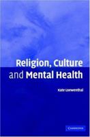 Religion, Culture and Mental Health 0521107776 Book Cover