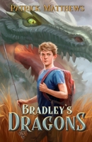 Bradley's Dragons 1733077731 Book Cover