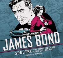 James Bond – SPECTRE: The Complete Comic Strip Collection 1785651552 Book Cover