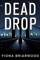 Dead Drop: A Crowdfunded Murder Thriller B0GZ6RNVSM Book Cover