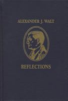 Alexander J. Walt: Reflections 0814328318 Book Cover