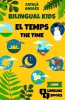 El temps - Bilingual Kids (Català - Anglès) B0C1DPR4BS Book Cover