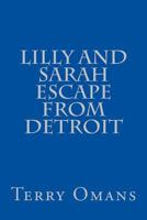 Lilly And Sarah Escape From Detroit 1545492220 Book Cover