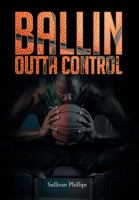 Ballin Outta Control 1633387097 Book Cover