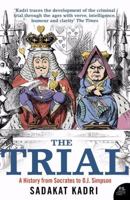 The Trial: A History, from Socrates to O. J. Simpson 0375505504 Book Cover