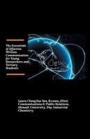 The Essentials of Effective Written Communication for Young Researchers and Tertiary Students 1543769969 Book Cover