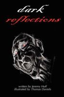 Dark Reflections 0615146694 Book Cover