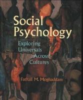 Social Psychology: Exploring Universals Across Cultures 0716728494 Book Cover