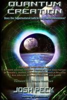 Quantum Creation: Does the Supernatural Lurk in the Fourth Dimension? 1499760841 Book Cover