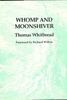 Whomp and Moonshiver (New poets of America series) 0918526310 Book Cover