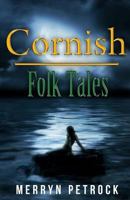 Cornish Folk Tales 152378380X Book Cover