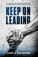 Keep On Leading 1672555221 Book Cover