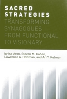 Sacred Strategies: Transforming Synagogues from Functional to Visionary 1566994012 Book Cover