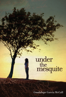 Under the Mesquite 1600604293 Book Cover