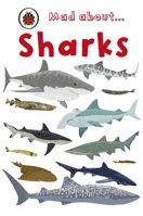 Mad About... Sharks 1846467985 Book Cover