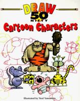50 Nifty Cartoon Characters to Draw 0737300353 Book Cover