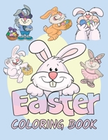Easter Coloring Book: Easter Bunny Coloring Book for Kids Ages 4-8 - Easter Basket Stuffer - 50 Cute and Fun Images B08XL9QN3F Book Cover
