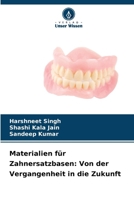 Materialien für Zahnersatzbasen: Von der Vergangenheit in die Zukunft 6209608493 Book Cover