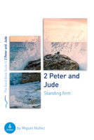 2 Peter & Jude: Standing Firm: Six Studies for Groups or Individuals (Bible studies which explore these New Testament Letters) 1784987123 Book Cover