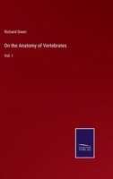 On The Anatomy Of Vertebrates: Volume 1. Fishes And Reptiles 1146927800 Book Cover