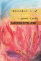 Figli Della Terra: Il canto di Nosy Be 1075296684 Book Cover