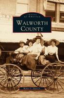 Walworth County 0738545759 Book Cover