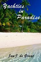 Yachties in Paradise 1542305977 Book Cover