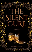 The Silent Cure: Fluid (German Edition) 3819205616 Book Cover