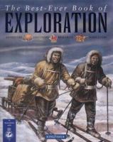 The Best Ever Book of Exploration 0753406950 Book Cover