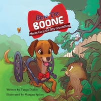 Bow Tie Boone Meets Gary the Shy Groundhog 1960596624 Book Cover