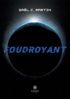 Foudroyant (French Edition) B08JLHQP8Q Book Cover
