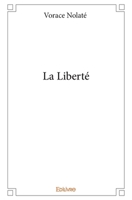 La Liberté (French Edition) 2414013834 Book Cover